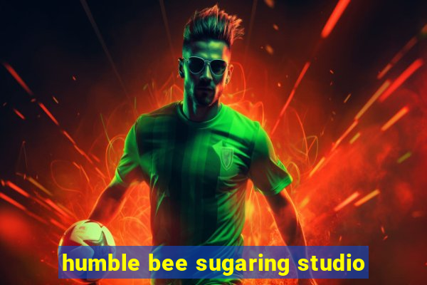 humble bee sugaring studio